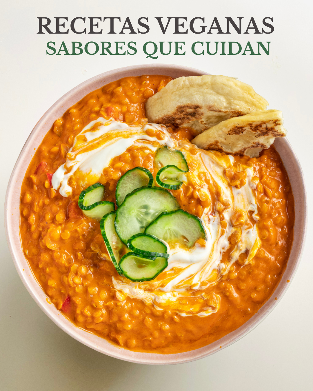 60 Recetas veganas, sabores que cuidan.